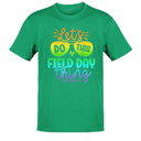 Let’s Do This Field Day Thing Fun Teacher Team Rainbow Sunglasses T-Shirt, Small