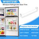 UPGRADED WPW10172187 W10172187 Refrigerator Door Shelf Trim Compatible with Whirlpool Kenmore Refrigerator Door Shelf Bin Replacement Part 1871854 AP6016260 Whirlpool Fridge Door Bin Shelf Bar Clear