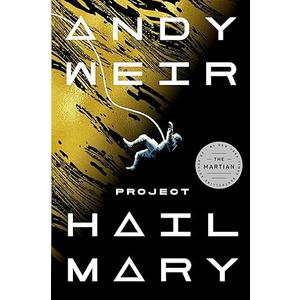 Project Hail Mary: A Novel, hardcover