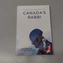 Canadas Rabbi: The Life and Legacy of Rabbi Reuven Bulka (Hardcover)