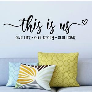 This is Us Quote Our Life Words Phrases Vinyl Wall Decal Sticker Decor 7 x 23