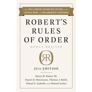 Robert's Rules of Order Newly Revised, 12th edition