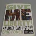 Give Me Liberty!: An American History