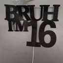 Bruh I'm 16 Cake Topper,Double-Sided Glitter Black 16th Birthday Cake Topper,Funny 16th Birthday Party Decorations for Boys Girls 16 Year Old,Sweet Sixteen,Happy 16th Birthday Supplies Decor Ideas