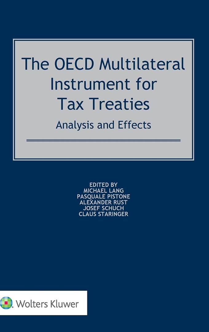 The OECD Multilateral Instrument for Tax Treaties: Analysis and Effects