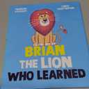 Brian the Lion Who Learned