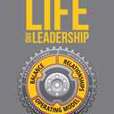 The Flywheel of Life and Leadership