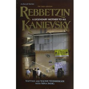 Rebbetzin Kanievsky: A Legendary Mother to All