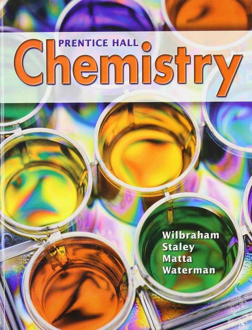 Prentice Hall Chemistry Student Edition
by Anthony C. Wibraham (Author), Staley (Author), Matta (Author), Waterman (Author)