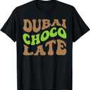 Dubai Chocolate Tee Chocolate Lover Design Apparel Pistachio T-Shirt Medium