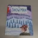 The Snow Man: A True Story