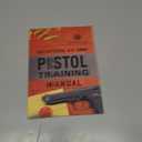 The Official U.S. Army Pistol Training Manual