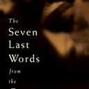 The Seven Last Words from the Cross