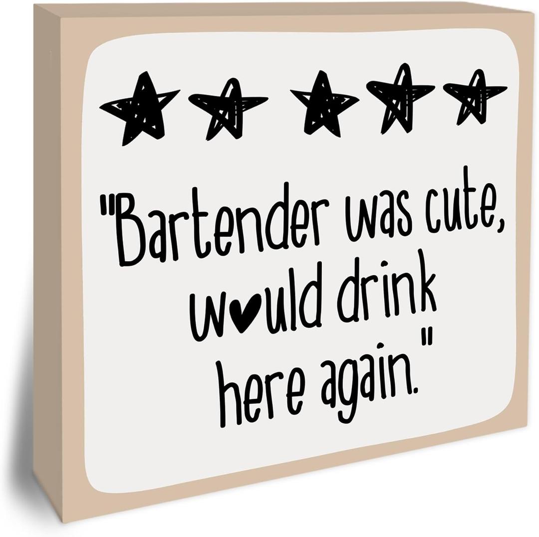 Funny Bar Sign - Bartender Was Cute Would Drink Here Again - 5" Wooden Block Plaque, Rustic Farmhouse Home Bar Decor - Funny Table Desk Decorations & Accessories - A13