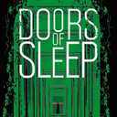 Doors of Sleep: Journals of Zaxony Delatree