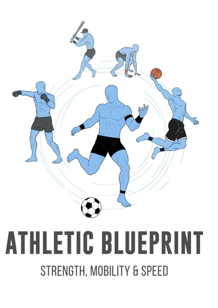 Athletic Blueprint: Strength, Mobility & Speed