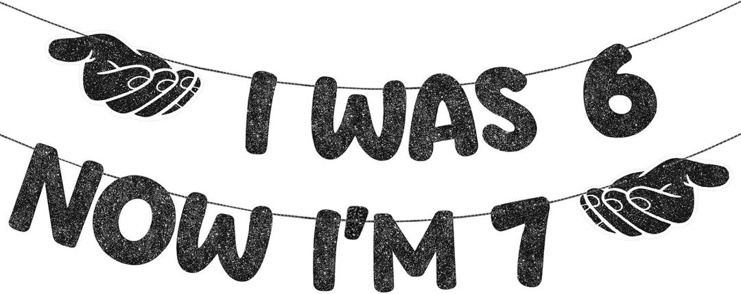 Fulmoon Pre Strung I Was 6 Now I'm 7 Glitter Banner Funny Six Seven Theme Birthday Banner No DIY 7th Sign Happy 7th Birthday Decorations, Party Supplies, Favors, Ideas and Gifts (Black)