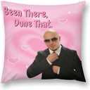 Mr. Worldwide, Been There, Done That Pillowcase Funny Meme Cushion Case Pillows Home Decorative Pillow Cover for Couch Bedroom 18x18 Inch (Style-5)
