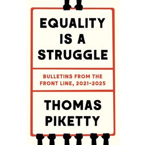 Equality Is a Struggle: Bulletins from the Front Line, 2021-2025