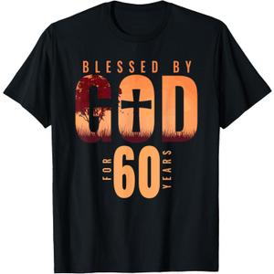 Blessed By God For 60 Years 60th Birthday Religious Theme T-Shirt 2XL