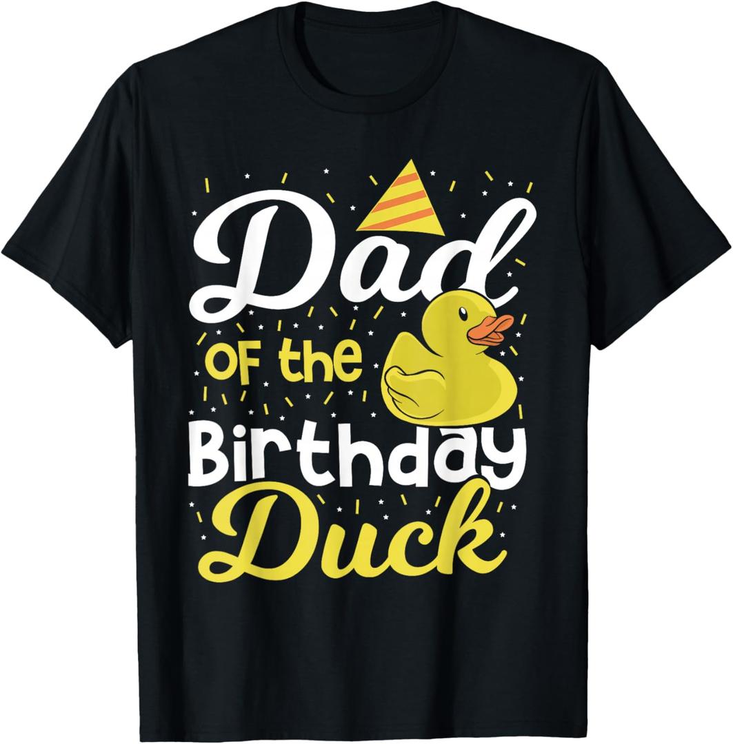 Dad Of The Birthday Duck - Boy Rubber Duck Birthday Girl T-Shirt