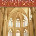 The Catholic Source Book