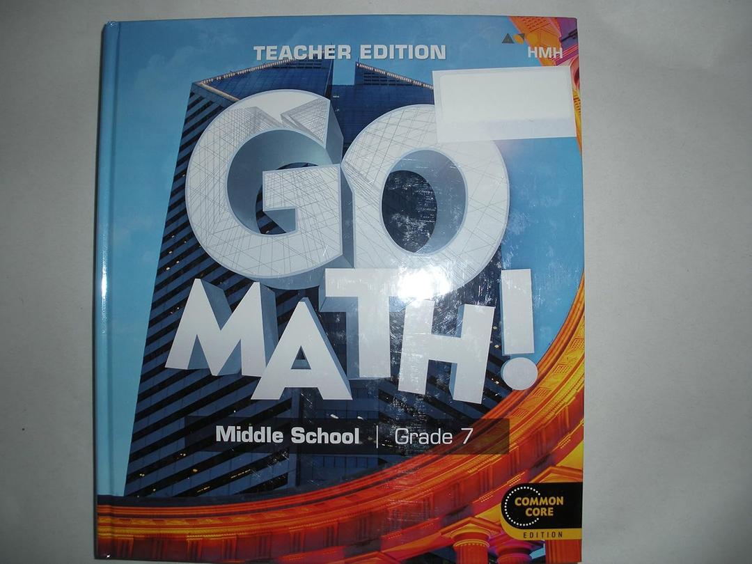 2018 Go Math! Teacher Edition Grade 7 (Hmd National Go Math 6-8 2018) by Houghton Mifflin Harcourt