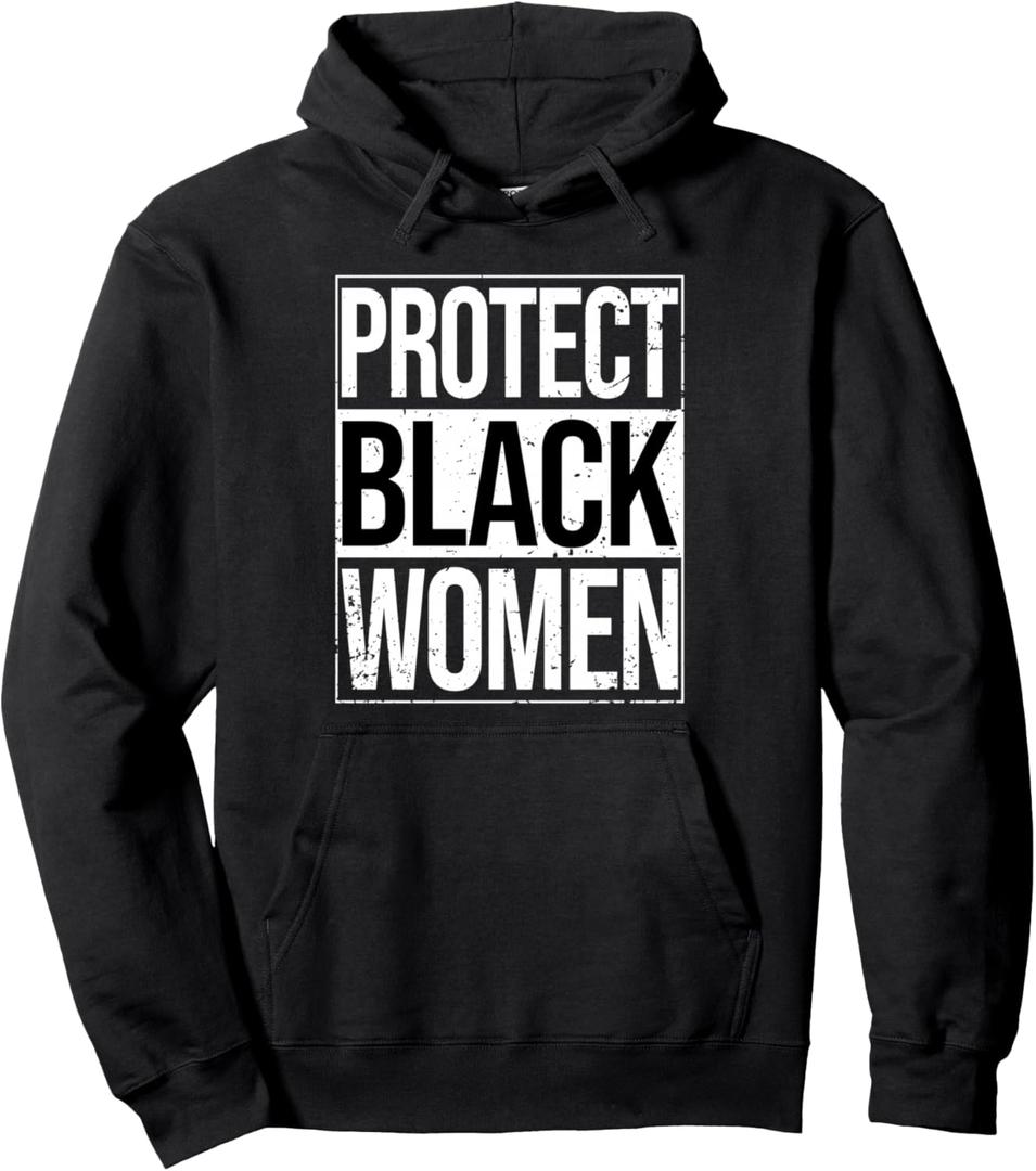 Protect Black Women BLM African American Pride Pullover Hoodie, Size S