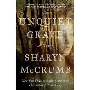 The Unquiet Grave: A Novel