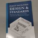 Fleet Facilities Design & Standards: Planning for High-Performance Operations and Maintenance Garages (High Performance Operations & Maintenance Garage Design)