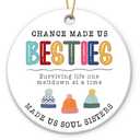 Friend Ornaments for Women 2025 - Soul Sister Gifts for Women, Meaningful Xmas Gifts for Friends BFF Bestie, Chance Made Us Besties Friendship Ornament, Cute Christmas Tree Decorations