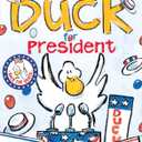 Duck for President (A Click Clack Book)
