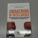 Awakening of Intelligence: New Revelations About AI That Will Blow Your Mind, Open Your Heart, and Transform Your Life