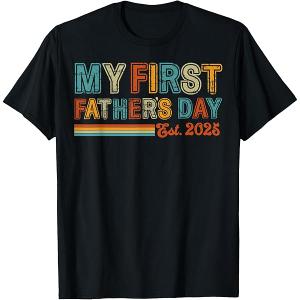 My First Father's Day 2025 Son Dad 1st Father's Day New Dad T-Shirt, Size L