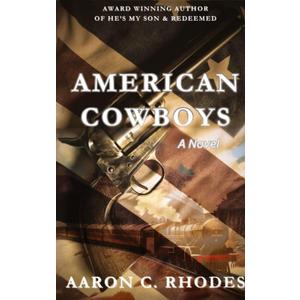 American Cowboys - Aaron C Rhodes, Book