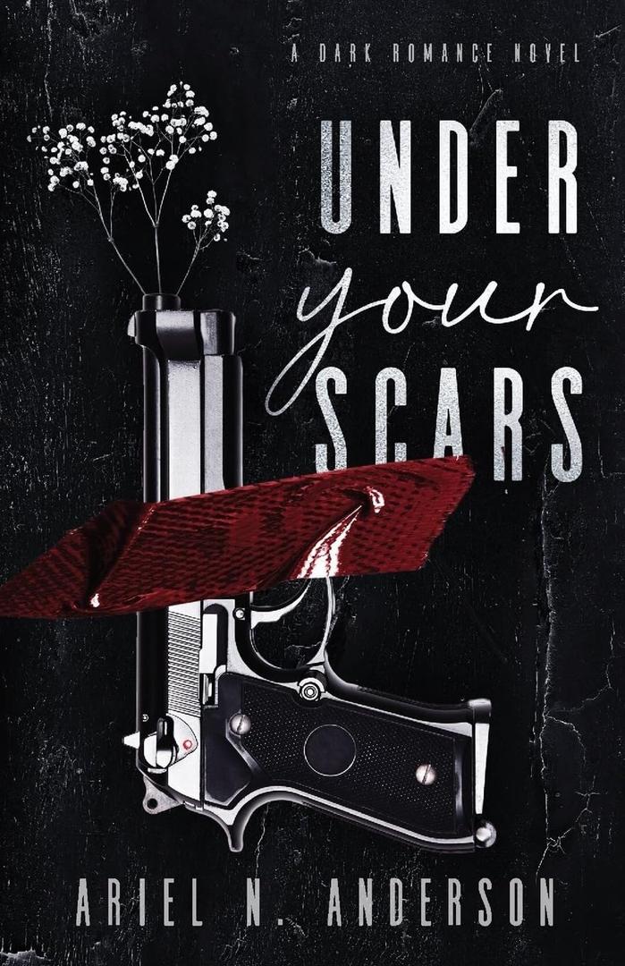 Under Your Scars: A Dark Romance Novel (Book)