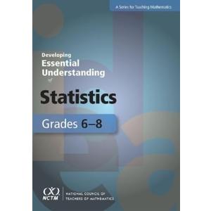 Developing Essential Understanding of Statistics for Teaching Mathematics in Grades 68