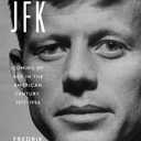 JFK: Coming of Age in the American Century, 1917-1956