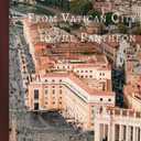 More Ruins of Rome (Book II): From Vatican City to the Pantheon (Travel Photo Art)