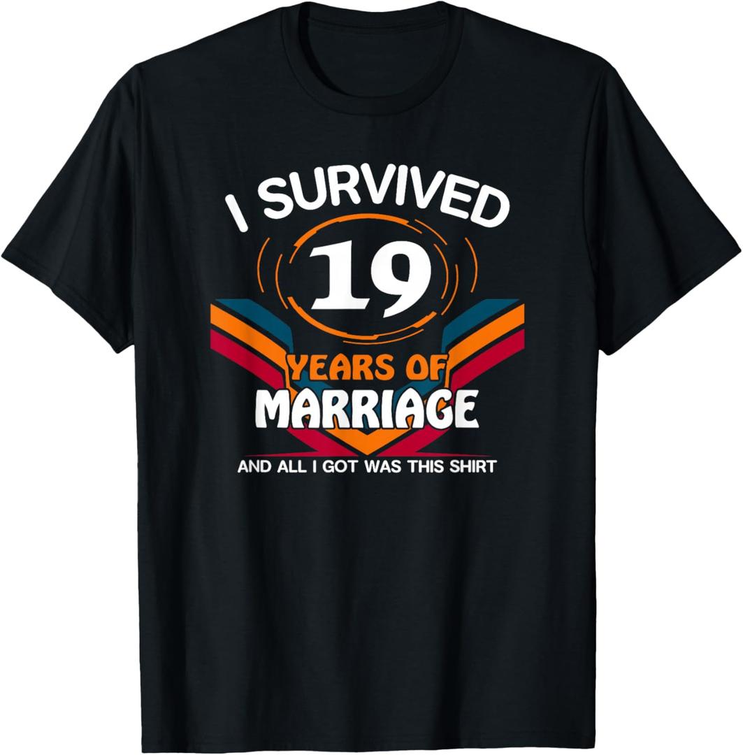 I Survived 19 Years of Marriage 19th Wedding Anniversary T-Shirt XL