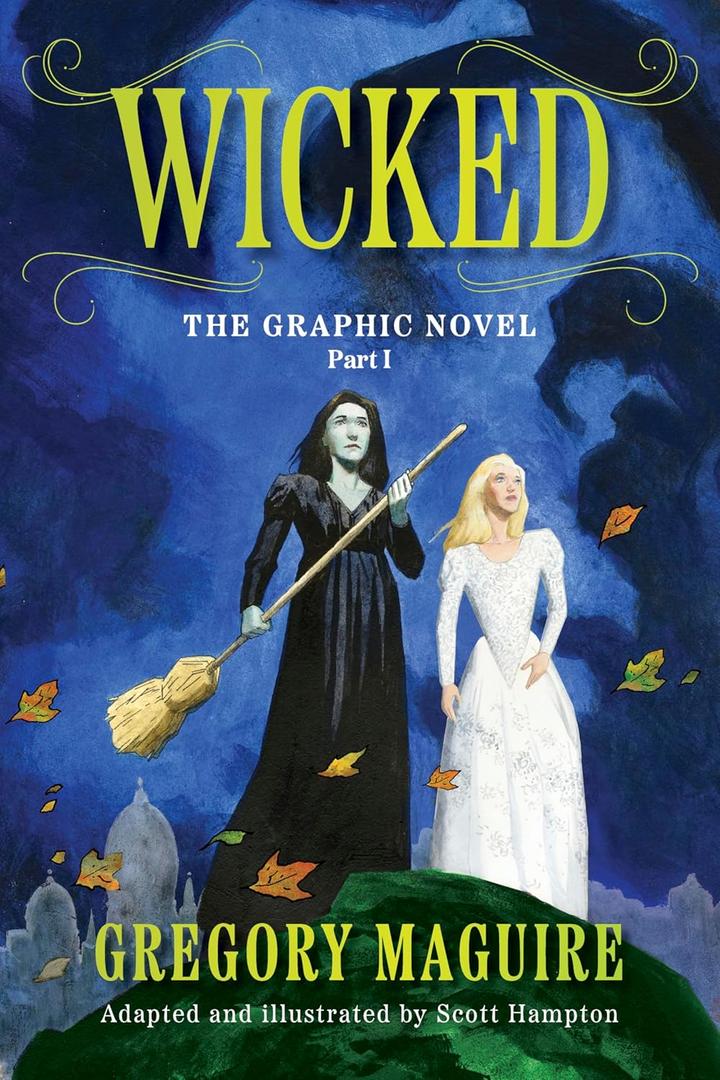 Wicked: The Graphic Novel Part I: An Enchanting Graphic Novelization of the Inspiration for the Major Motion PictureNow Streaming, Book
