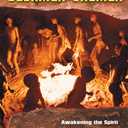 Bushman Shaman: Awakening the Spirit through Ecstatic Dance