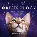 Catstrology: Unlock the Secrets of the Stars with Cats