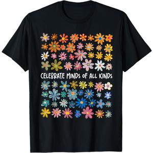 Celebrate Minds of All Kinds Flowers Neurodiversity Autism T-Shirt, S