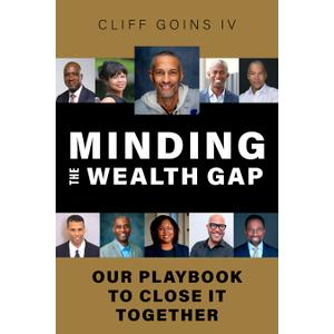 Minding the Wealth Gap: Our Playbook to Close It Together