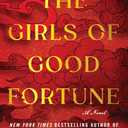 The Girls of Good Fortune: A Novel