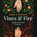 Vines and Fire (Goddess of the Trees)