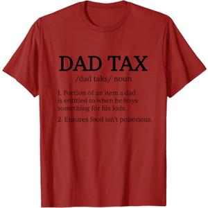 Dad Tax T Shirt, Dad Tax Shirts for Men, Dad Tax Definition T-Shirt L