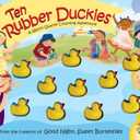 Ten Rubber Duckies Board book – January 8, 2008