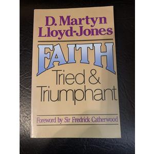 Faith Tried and Triumphant